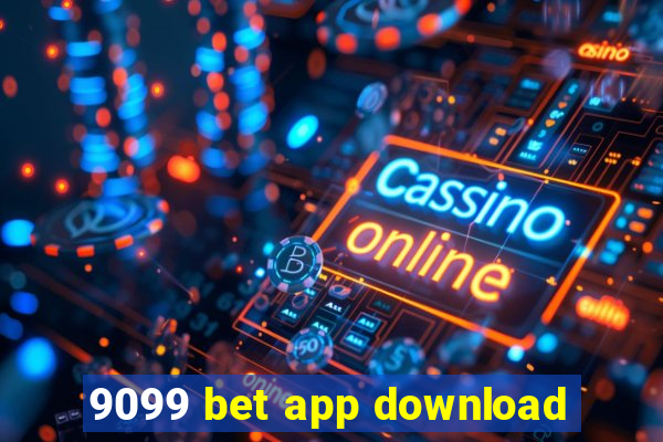 9099 bet app download